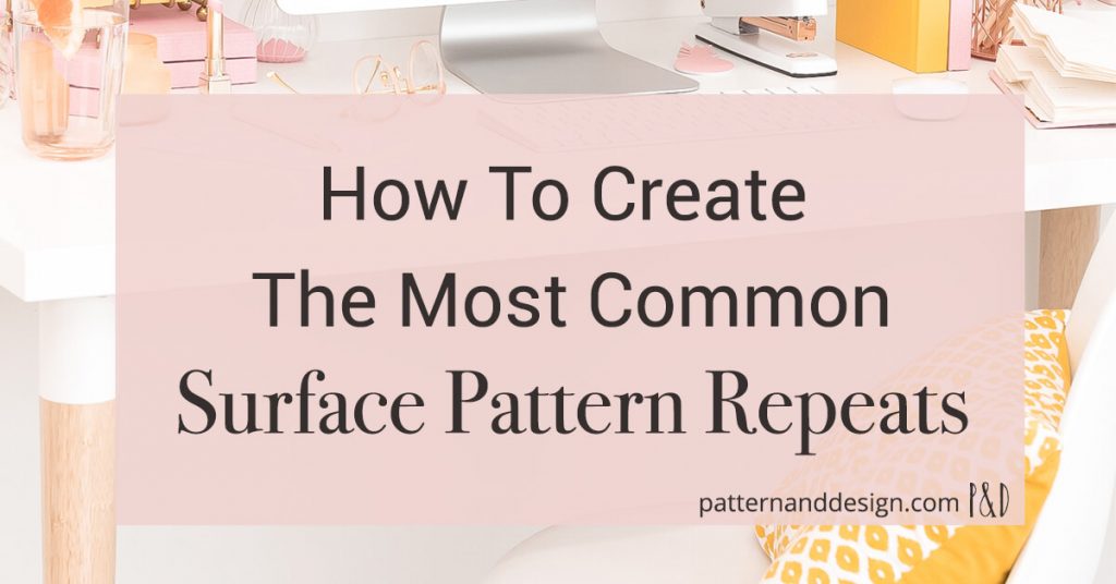 How to create the most common surface pattern repeats