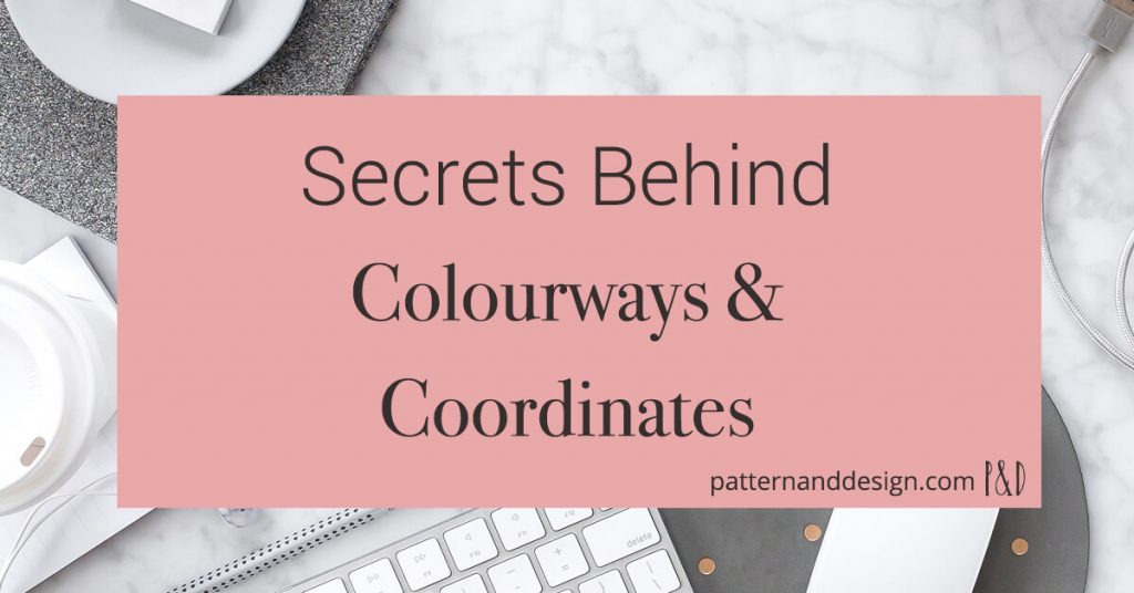 Secrets behind colourways and coordinates for your surface pattern designs