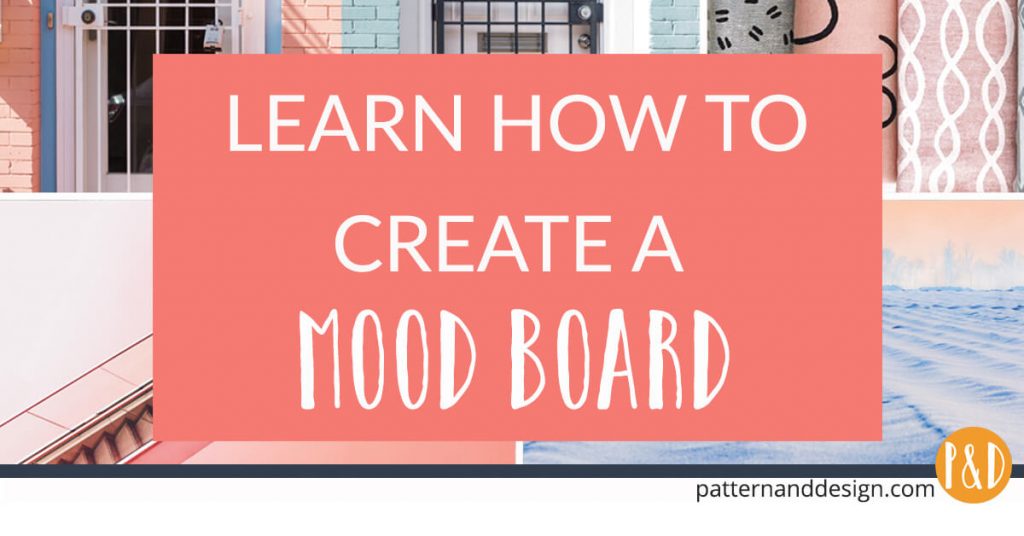 learn how to create a mood board for your surface pattern designs