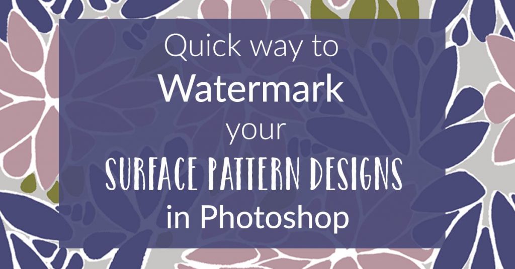 Learn how to add a watermark to your surface pattern designs in Photoshop