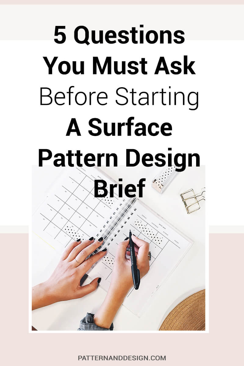 Before you start designing pattern repeats for clients for your textile design or surface pattern design business, there are so important questions you should ask. By learning how to write and creating a design brief template you can make sure your creative ideas align with your clients. #brief #patterndesign #designprocess #designtips