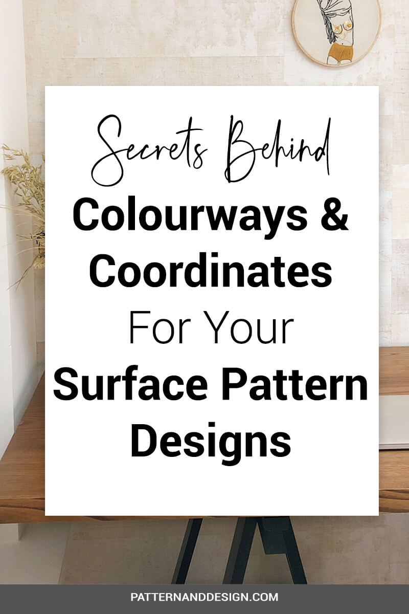 Creating a textile design or surface pattern design range that includes colourways and coordinates will help you be able to sell more pattern designs within your business. Once you\'ve created your beatiful mood boards and colour palettes full of awesome ideas and inspiration, you should think about it using it to create a design range rather than just singular designs. #coordinates #colorways #designcollection