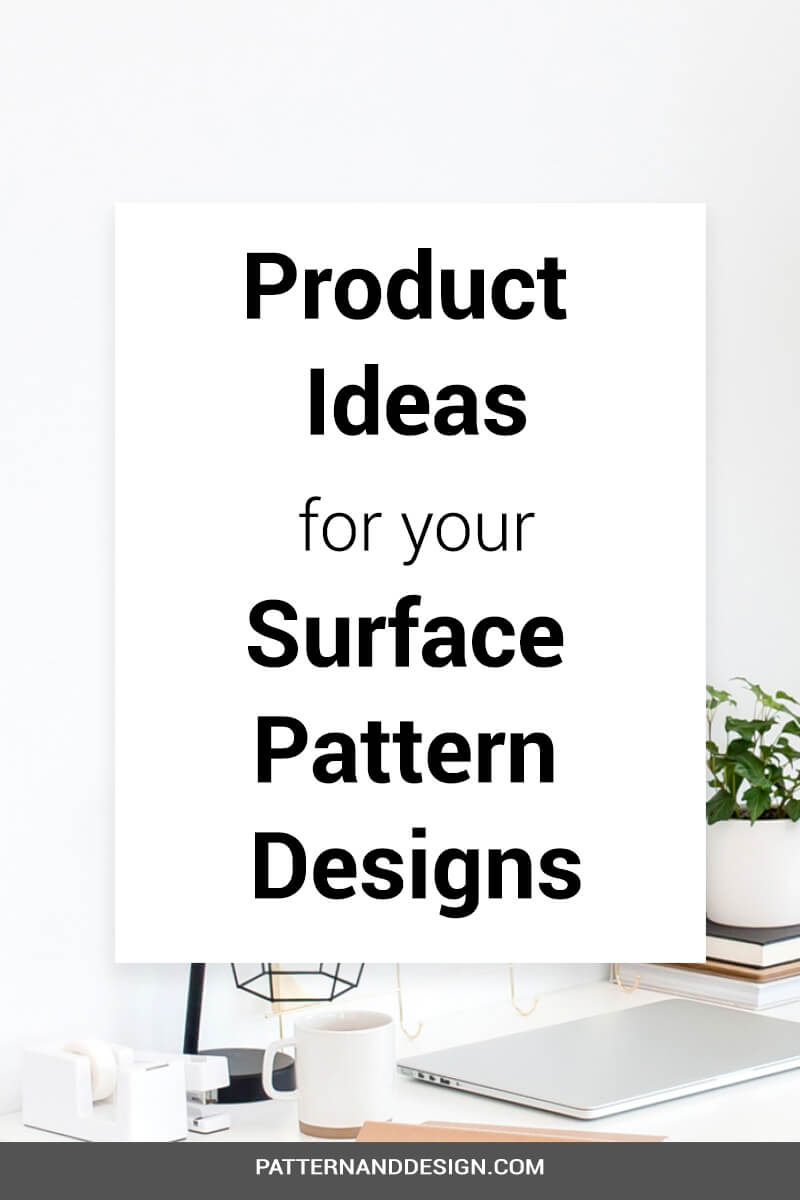 Do you want to turn your creative textile design and surface pattern design ideas into products? When thinking of pattern design you may only think of fabrics and while it\'s a good idea to create designs onto fabric, there are lots of other products you can put your design onto, to really expand your portfolio. Find out more.... #productdesign #patterndesign #designtips