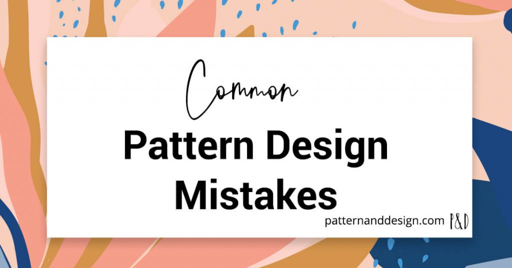Common surface pattern design mistakes title