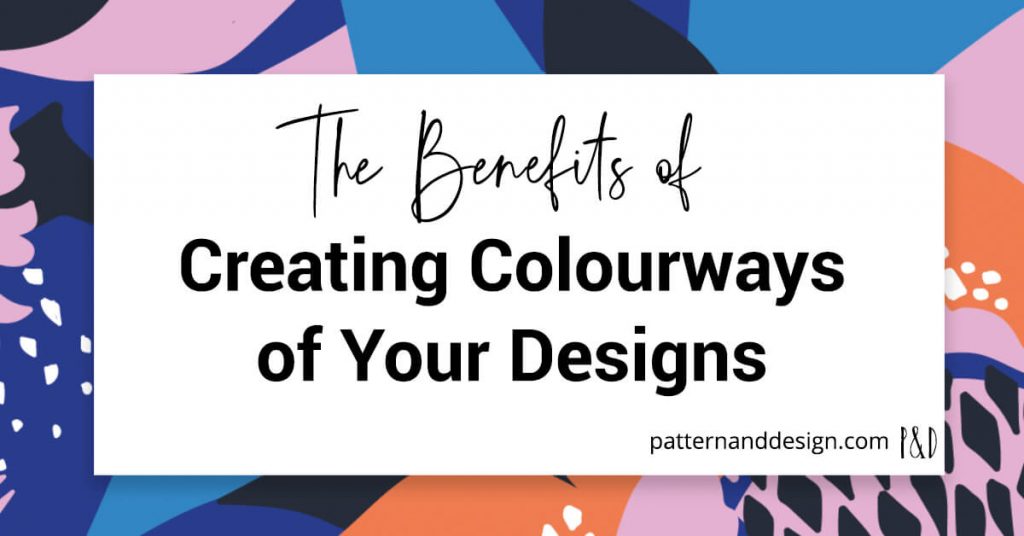 the benefits of creating colourways of your designs title