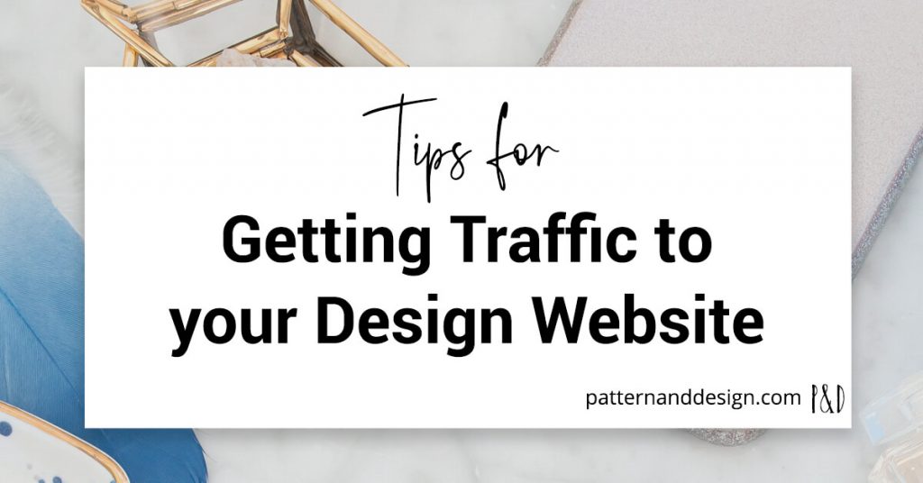 Tips for getting traffic to your surface pattern design website title